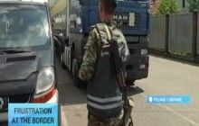 Frustration mounts at the Ukrainian-Polish border
