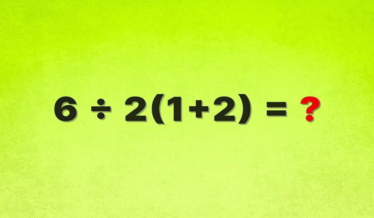 6 ÷ 2(1 + 2): простой пример, по поводу которого до сих пор ведутся споры 6 ÷ 2(1 + 2): простой пример, по поводу которого до сих пор ведутся споры