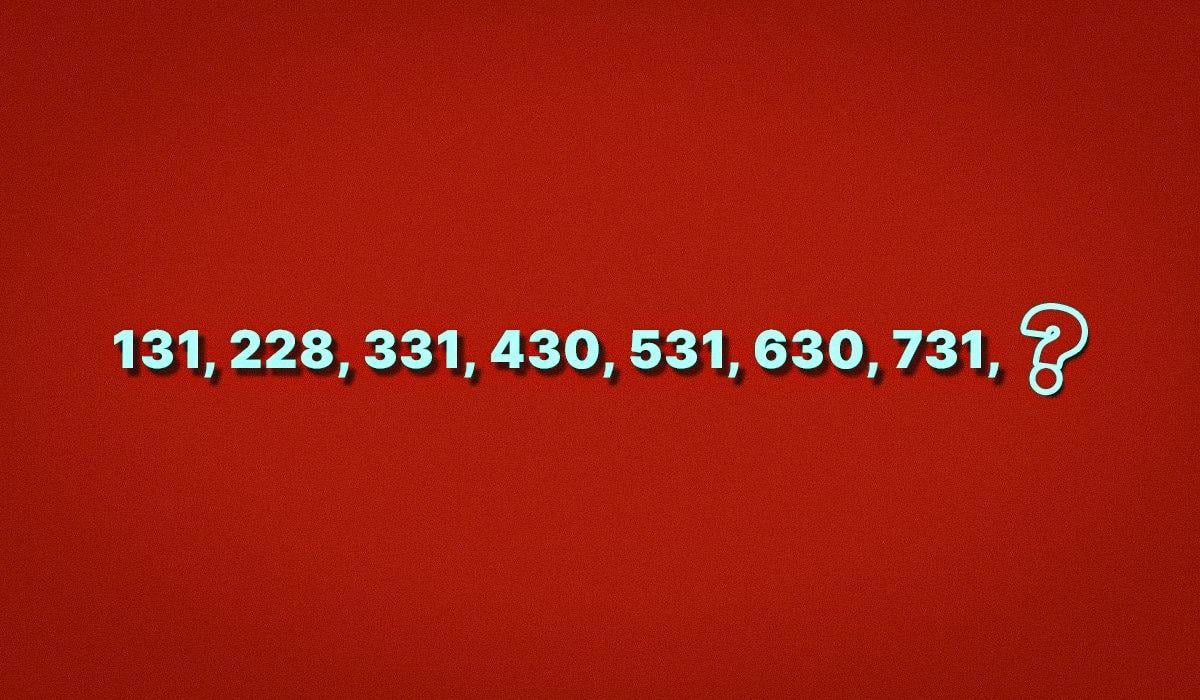 131, 228, 331, 430, 531, 630, 731, ?: какое число должно быть следующим 131, 228, 331, 430, 531, 630, 731, ?: какое число должно быть следующим